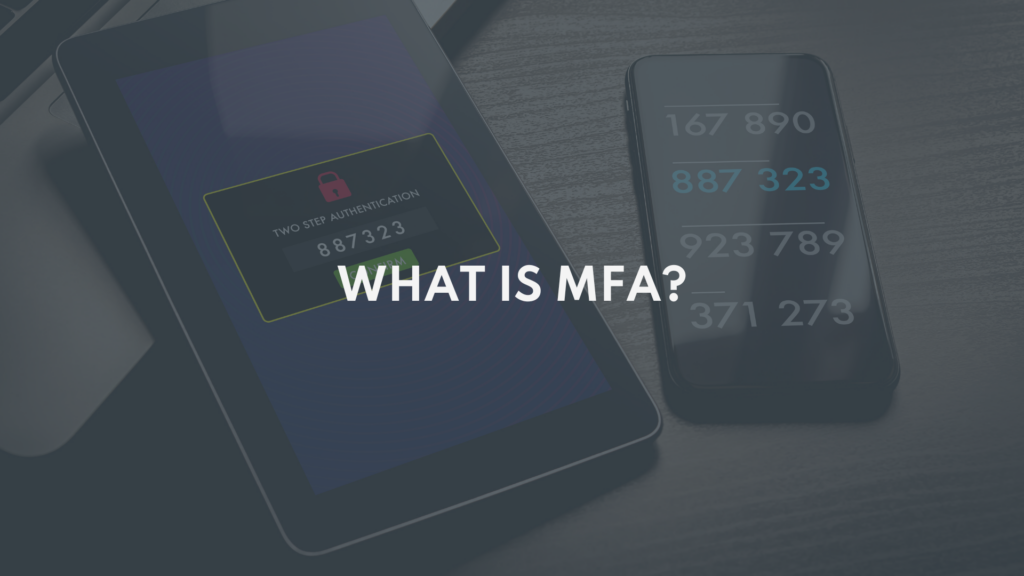 What's MFA? - Your Data is at Risk Without It