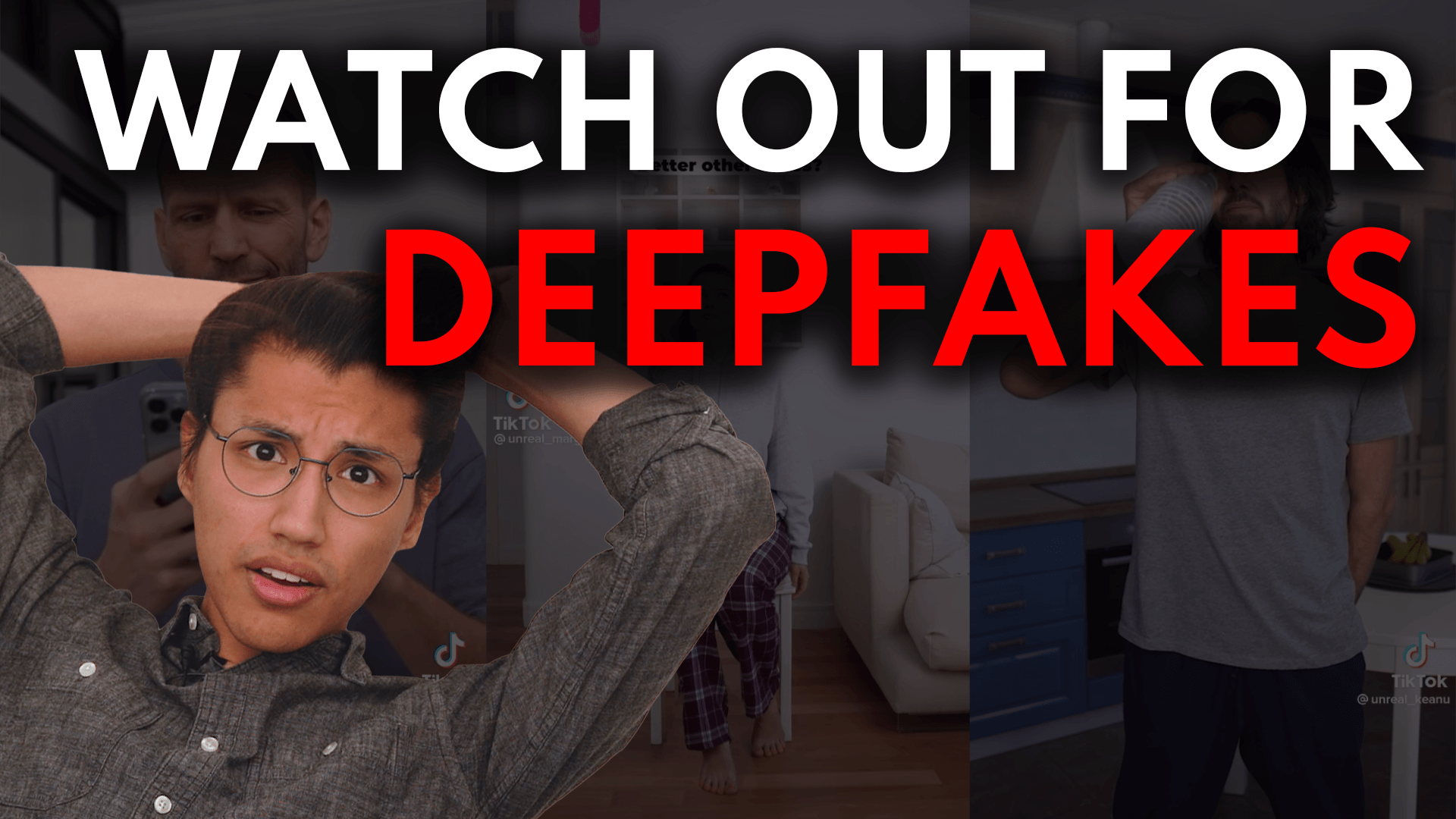 watch out for deepfakes